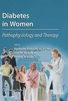 Diabetes en la mujer: Fisiopatología y terapia - Diabetes in Women: Pathophysiology and Therapy