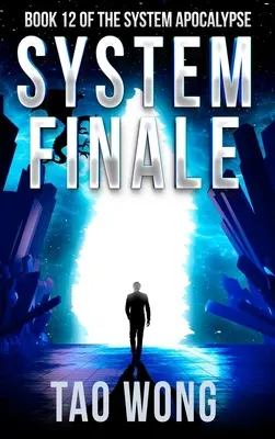 System Finale: Una Ópera Espacial Apocalíptica LitRPG - System Finale: An Apocalyptic Space Opera LitRPG