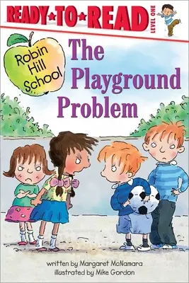 El problema del patio: Listo para leer Nivel 1 - The Playground Problem: Ready-To-Read Level 1