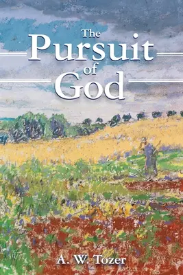 La búsqueda de Dios - The Pursuit of God