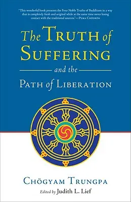 La verdad del sufrimiento y el camino de la liberación - The Truth of Suffering and the Path of Liberation