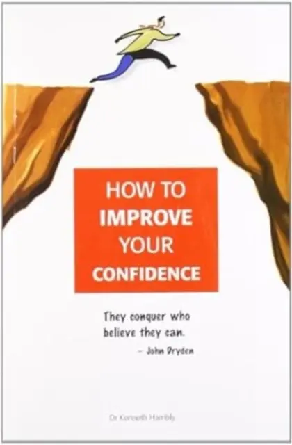 Cómo mejorar la confianza en uno mismo - How to Improve Your Confidence