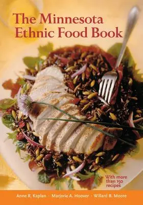 El libro de la comida étnica de Minnesota - The Minnesota Ethnic Food Book