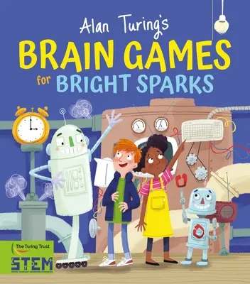 Juegos de ingenio de Alan Turing para niños - Alan Turing's Brain Games for Kids