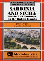 Cerdeña y Sicilia - Viajes panorámicos en tren por las islas italianas - Sardinia and Sicily Narrow Gauge - Scenic Rail Journeys on the Italian Islands