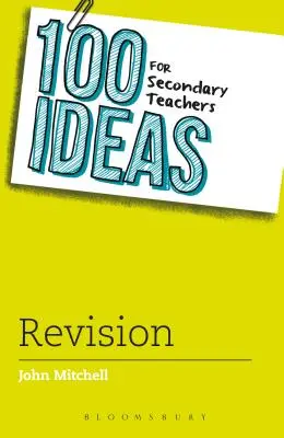 100 ideas para profesores de secundaria: Revisión - 100 Ideas for Secondary Teachers: Revision