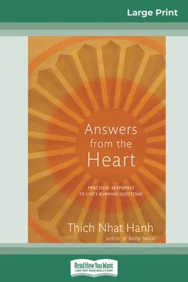 Respuestas desde el corazón: Respuestas prácticas a las preguntas candentes de la vida (16pt Large Print Edition) - Answers from the Heart: Practical Responses to Life's Burning Questions (16pt Large Print Edition)