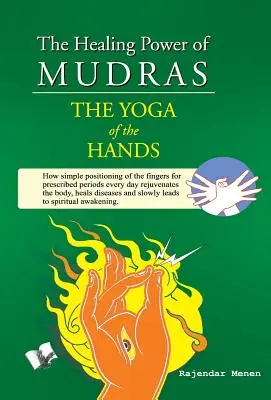 El poder curativo de los mudras - The Healing Power of Mudras