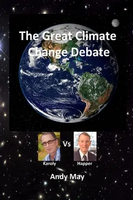 El gran debate sobre el cambio climático: Karoly contra Happer - The Great Climate Change Debate: Karoly v Happer