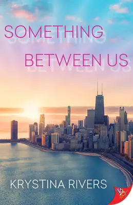 Algo entre nosotros - Something Between Us