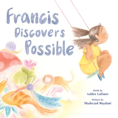 Francisco descubre lo posible - Francis Discovers Possible