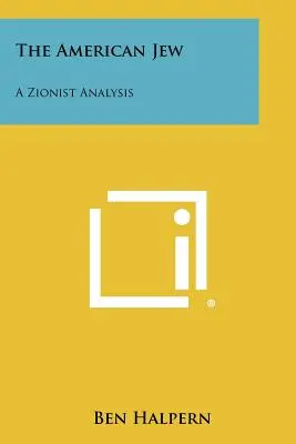 El judío americano: Un análisis sionista - The American Jew: A Zionist Analysis