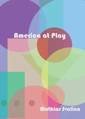 Estados Unidos en juego - America At Play