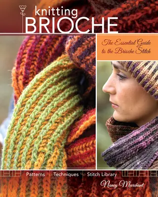 Knitting Brioche: La Guía Esencial del Punto Brioche - Knitting Brioche: The Essential Guide to the Brioche Stitch