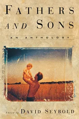 Padres e hijos: Una antología - Fathers and Sons: An Anthology