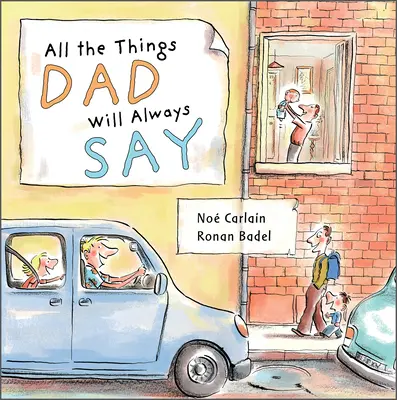 Todo lo que papá nunca dirá - All the Things Dad Will Always Say