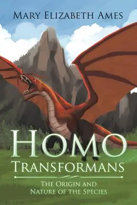 Homo Transformans: El origen y la naturaleza de la especie - Homo Transformans: The Origin and Nature of the Species