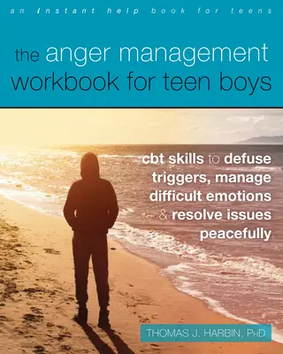 The Anger Management Workbook for Teen Boys: Habilidades de TCC para desactivar los desencadenantes, manejar las emociones difíciles y resolver los problemas pacíficamente. - The Anger Management Workbook for Teen Boys: CBT Skills to Defuse Triggers, Manage Difficult Emotions, and Resolve Issues Peacefully