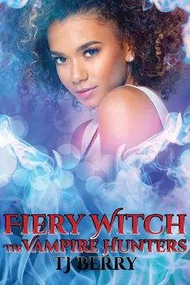 La bruja de fuego Los cazadores de vampiros - Fiery Witch: The Vampire Hunters