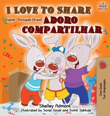 I Love to Share (Libro bilingüe inglés portugués) - I Love to Share (English Portuguese Bilingual Book)
