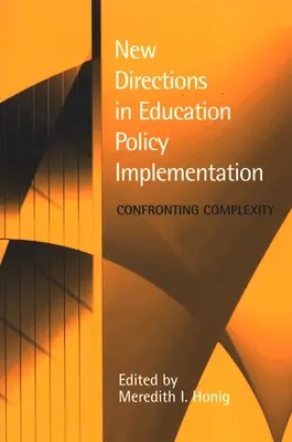 Nuevas orientaciones en la aplicación de la política educativa - New Directions in Education Policy Implementation