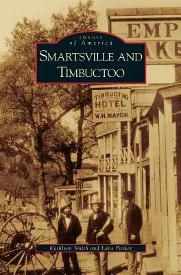 Smartsville y Timbuctoo - Smartsville and Timbuctoo