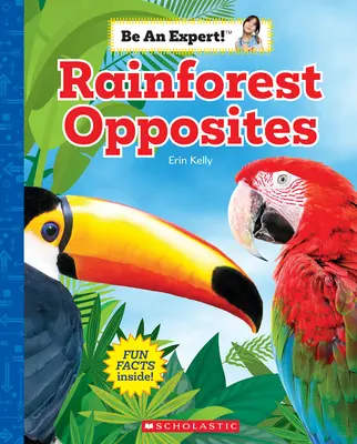 Los opuestos de la selva (¡Sé un experto!) - Rainforest Opposites (Be an Expert!)