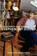 La ciencia y el humanismo de Stephen Jay Gould - The Science and Humanism of Stephen Jay Gould