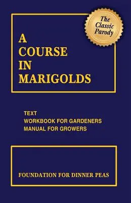 Un Curso De Caléndulas - A Course in Marigolds