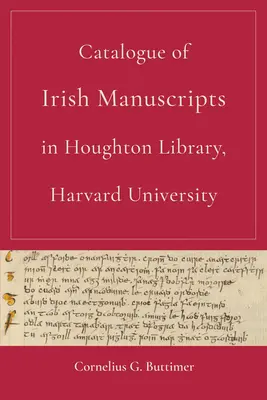 Catálogo de manuscritos irlandeses en la Biblioteca Houghton de la Universidad de Harvard - Catalogue of Irish Manuscripts in Houghton Library, Harvard University