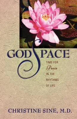 Godspace: Tiempo de paz en los ritmos de la vida - Godspace: Time for Peace in the Rhythms of Life