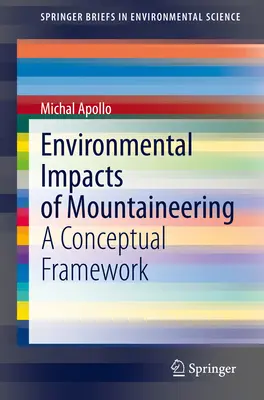 Impactos medioambientales del montañismo: Un marco conceptual - Environmental Impacts of Mountaineering: A Conceptual Framework