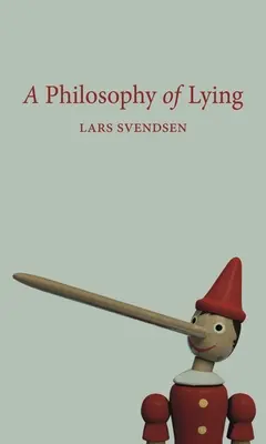 Filosofía de la mentira - A Philosophy of Lying