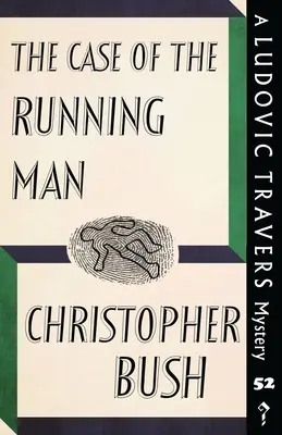 El caso del corredor: Un misterio de Ludovic Travers - The Case of the Running Man: A Ludovic Travers Mystery
