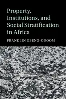Propiedad, instituciones y estratificación social en África - Property, Institutions, and Social Stratification in Africa