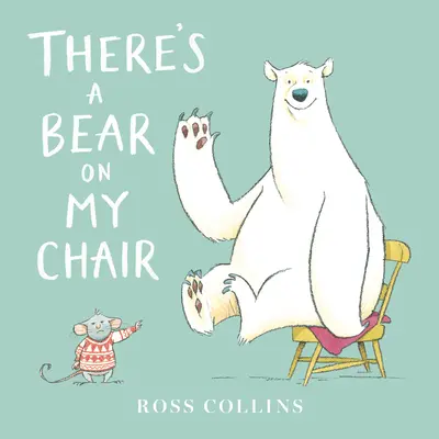 Hay un oso en mi silla - There's a Bear on My Chair