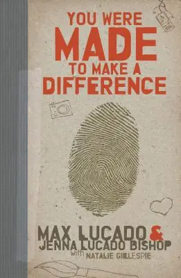 Estás hecho para marcar la diferencia - You Were Made to Make a Difference