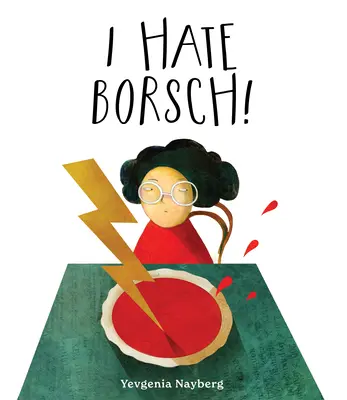 Odio el borsch - I Hate Borsch!