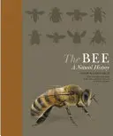 La abeja: Una historia natural - The Bee: A Natural History