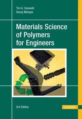 Ciencia de los materiales polímeros para ingenieros 3e - Materials Science of Polymers for Engineers 3e