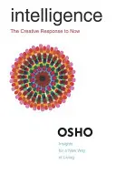 Inteligencia: La respuesta creativa al ahora - Intelligence: The Creative Response to Now