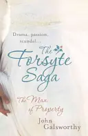 La saga de los Forsyte: El hombre de la propiedad (1) - The Forsyte Saga: The Man of Property (1)