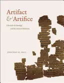 Artefacto y artificio: La arqueología clásica y el historiador de la Antigüedad - Artifact & Artifice: Classical Archaeology and the Ancient Historian