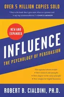 Influencia, Nueva y Ampliada UK - La Psicología de la Persuasión - Influence, New and Expanded UK - The Psychology of Persuasion