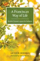 Franciscan Way of Life - La búsqueda de la santidad del hermano Ramón - Franciscan Way of Life - Brother Ramon's quest for holiness