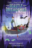 La liga de las bestias espantosas Libro 2: La malvada hazaña - The League of Beastly Dreadfuls Book 2: The Dastardly Deed