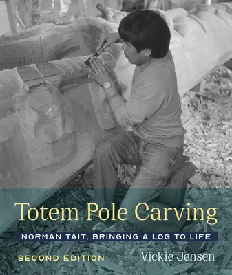 Totem Pole Carving: Norman Tait, dando vida a un tronco - Totem Pole Carving: Norman Tait, Bringing a Log to Life