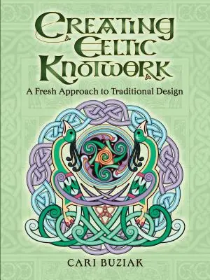 Creación de nudos celtas: Un nuevo enfoque del diseño tradicional - Creating Celtic Knotwork: A Fresh Approach to Traditional Design