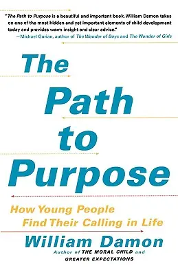 El camino hacia el propósito: Cómo los jóvenes encuentran su vocación en la vida - The Path to Purpose: How Young People Find Their Calling in Life