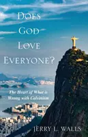 ¿Ama Dios a todo el mundo? - Does God Love Everyone?